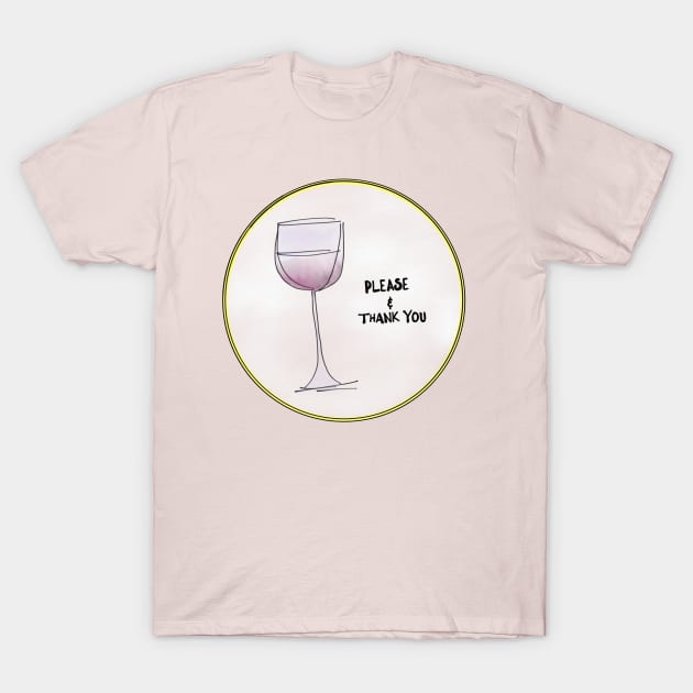 Wine Please T-Shirt by Tweedle Tees